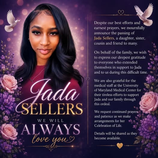 Jada Sellers Death Baltimore Maryland Obituary: Family Announces Passing of Beloved Daughter and Friend